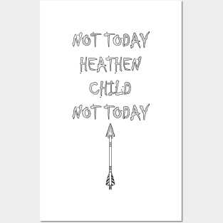 Funny Mom & Dad Quotes NOT TODAY HEATHEN NOT TODAY! Fun Gifts Posters and Art